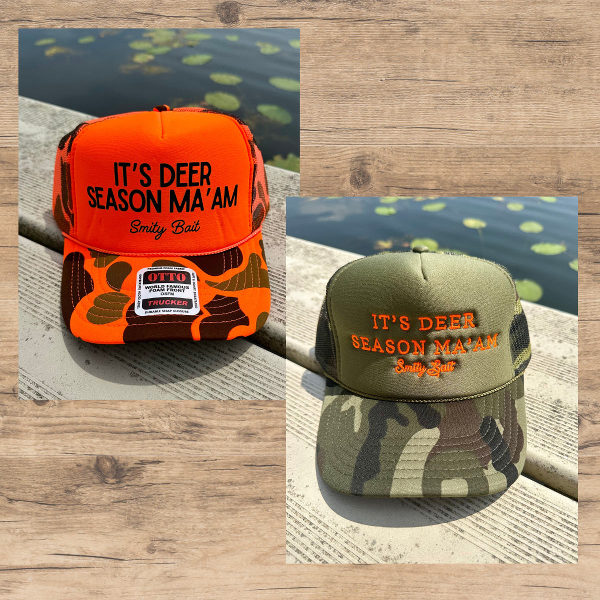 It's Deer Season Ma'am Otto Snapback Ball Cap